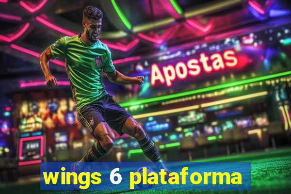 wings 6 plataforma